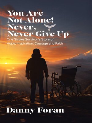 cover image of You Are Not Alone! Never, Never Give Up